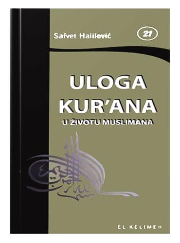 Naslovnica knjige Uloga Kur'ana u životu muslimana